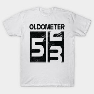 Oldometer Happy Birthday 53 Years Old Was Born In 1967 To Me You Papa Dad Mom Brother Son Husband T-Shirt